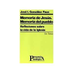 Memoria de Jesús. Memoria del pueblo: Reflexiones sobre la vida de la 