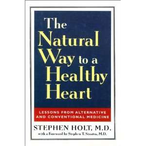  The Natural Way to a Healthy Heart Lessons from Alternative 