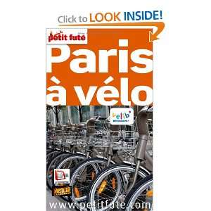  Le Petit FutÃ© Paris Ã  vÃ©lo (French Edition 