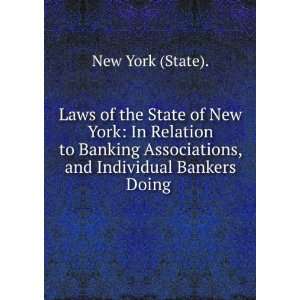  Laws of the State of New York In Relation to Banking 