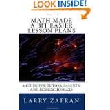 Math Made a Bit Easier Lesson Plans A Guide for Tutors, Parents, and 