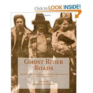 com Ghost Rider Roads Inside the American Indian Movement 1971 2011 