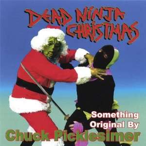  Dead Ninja Christmas: Chuck Picklesimer: Music