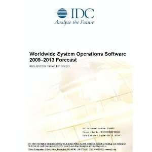  Worldwide System Operations Software 2009 2013 Forecast 