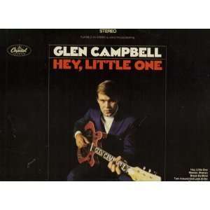  Glen Campbell Hey, Little One Vinyl Record Glen Campbell Music