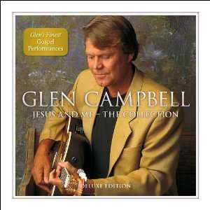 Jesus and Me The Collection Glen Campbell Music