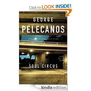 Soul Circus (Pelecanos, George) George Pelecanos  Kindle 