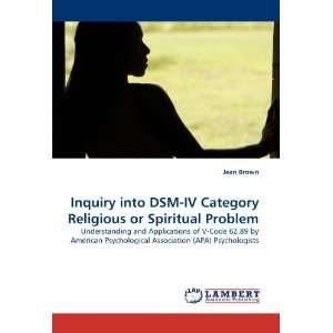  Inquiry into DSM IV Category Religious or Spiritual 