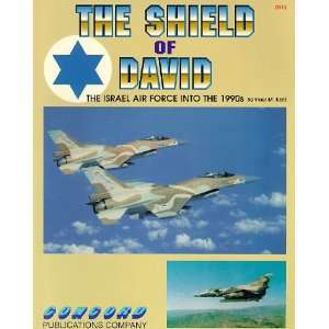  DAVID: ISRAELI AIR FORCE INTO THE 1990S (FIREPOWER PICTORIAL SPECIAL 