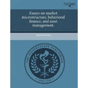  Essays on market microstructure, behavioral finance, and 