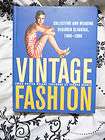Vintage Fashion Book Collecting and Wearing 1900 1990 Vintage fashion 