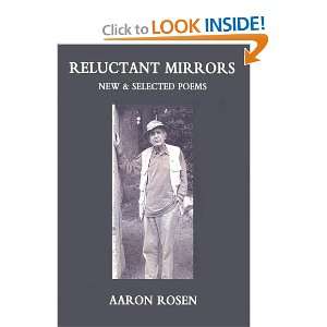 Reluctant Mirrors New and Selected Poems (9781931357418 