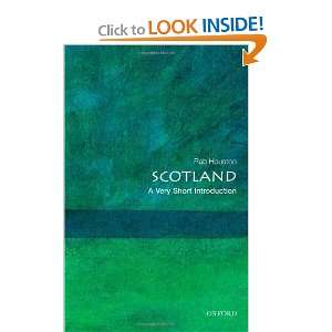   : Scotland: A Very Short Introduction [Paperback]: Rab Houston: Books