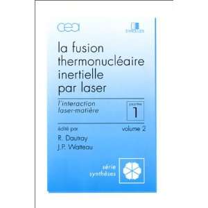  La Fusion thermonucléaire inertielle par laser 