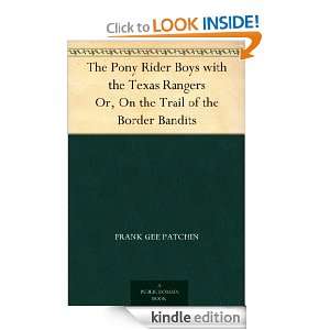 Pony Rider Boys with the Texas Rangers Or, On the Trail of the Border 