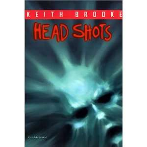  Head Shots (9781587153877) Keith Brooke, Eric Brown 