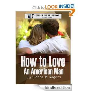 How To Love An American Man Debra M. Rogers  Kindle Store