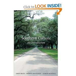  Southern Culture An Introduction (9781594601248) John Beck 