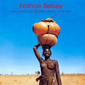   Francis Bebey African Electronic Music 1975 1982 2LP Francis Bebey