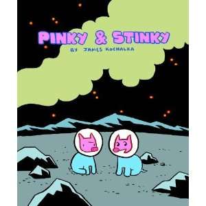  Pinky & Stinky [Paperback] James Kochalka Books