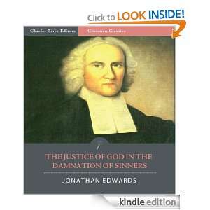 The Justice of God in the Damnation of Sinners [Illustrated] Jonathan 