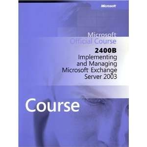   and Managing Exchange Server 2003 (9780758085313) Microsoft Books