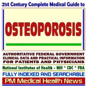 Complete Medical Guide to Osteoporosis, including Calcium Supplements 