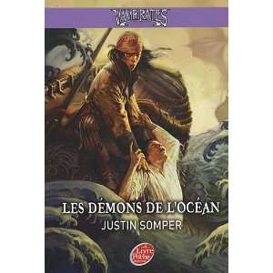   Vampirates, Tome 1 (French Edition) (9782013211987) Justin Somper