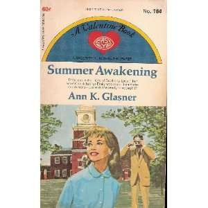  Summer Awakening ANN K. GLASNER Books