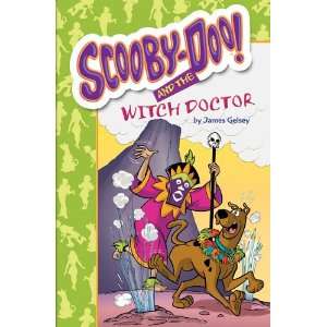 Scooby Doo! and the Witch Doctor (Scooby Doo Mysteries): James Gelsey 