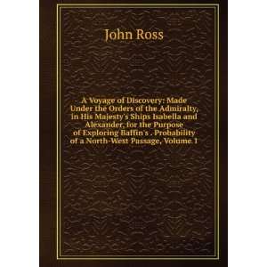   Probability of a North West Passage, Volume 1 John Ross Books