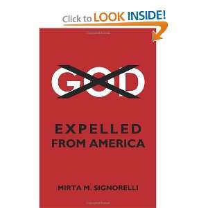  God Expelled from America (9781426934667) Mirta M. Signorelli Books