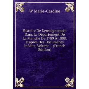   InÃ©dits, Volume 1 (French Edition) W Marie Cardine Books