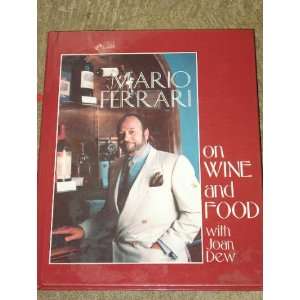   Mario Ferrari on wine and food (9780871972033) Mario Ferrari Books