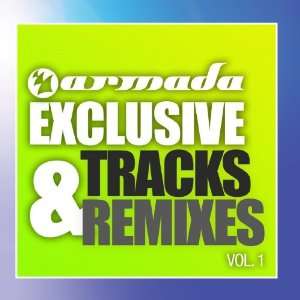  Armada Exclusive Tracks and Remixes, Vol. 1 Various 