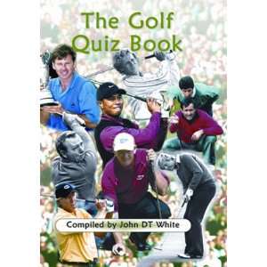  The Golf Quiz Book (9781904444282) John DT White Books