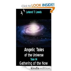 Angelic Tales of The Universe. Tale 14. The Gathering of The Now 