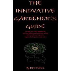  The Innovative Gardeners Guide (9780968293928) Kent 