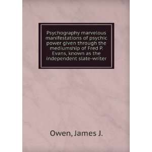  Psychography  marvelous manifestations of psychic power 