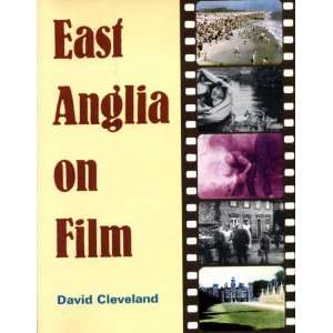    East Anglia on Film (9780946148233) David Cleveland Books