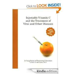 Injectable Vitamin C and the Treatments of Viral and Other Diseases 