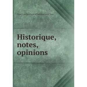   , notes, opinions American Institute of International Law. Books
