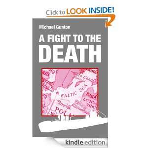 Fight to the Death Michael Gunton  Kindle Store