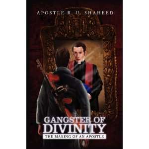    Gangster of Divinity (9781441591364) Apostle R. U. Shaheed Books