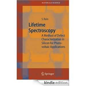 Lifetime Spectroscopy A Method of Defect Characterization in Silicon 