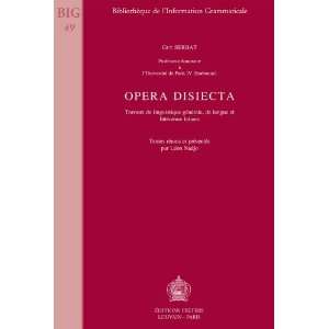  Opera Disiecta Travaux de linguistique generale, de langue 