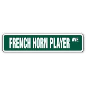 FRENCH HORN PLAYER Street Sign band music melody gift