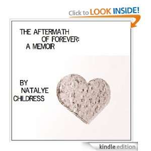 The Aftermath of Forever A Memoir Natalye Childress  