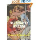 The Mighty Walzer A Novel by Howard Jacobson (Mar 29, 2011)