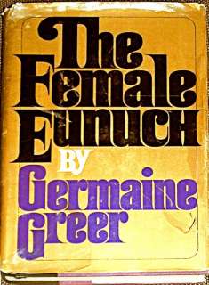 The Female Eunuch by Germaine Greer HC DJ 1971 Feminism  